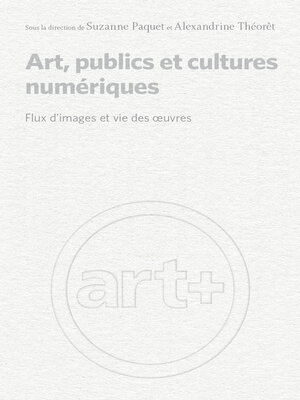 cover image of Art, publics et cultures numériques